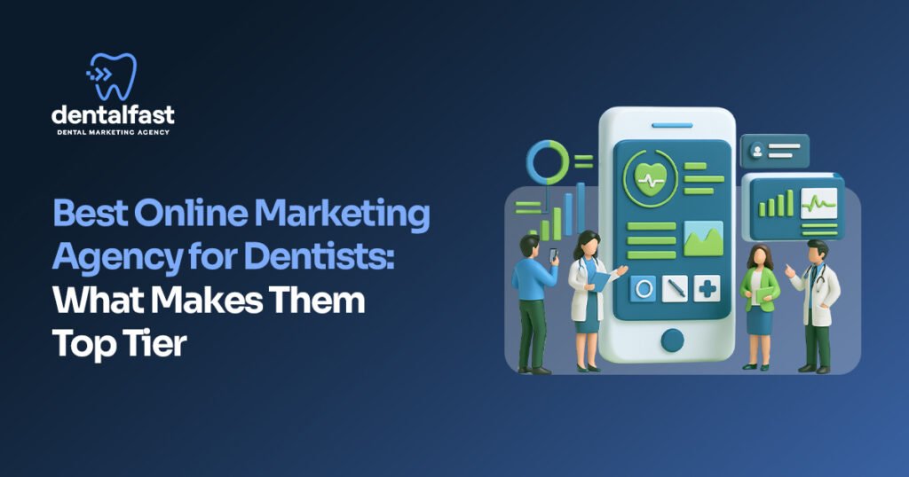 Best Online Marketing Agency for Dentists