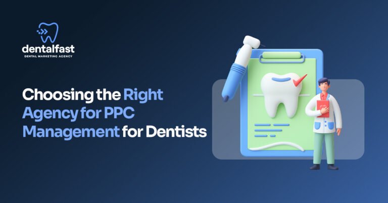Choosing the Right Agency for PPC Management for Dentists