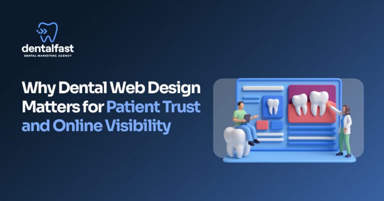 Dental Web Design Matters for Patient