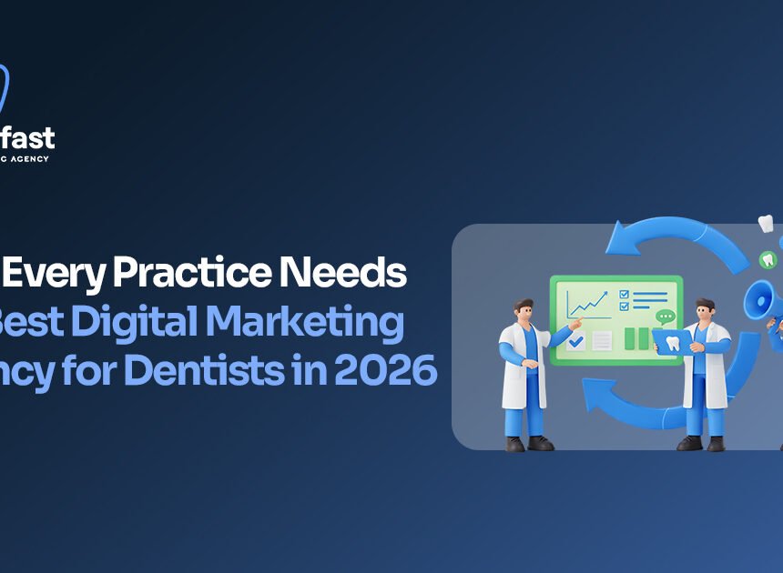 best digital marketing agency for dentists